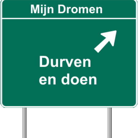 Durven en doen en je dromen